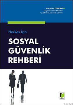 Sosyal Güvenlik Rehberi - Sadettin Orhan | Yeni ve İkinci El Ucuz Kita