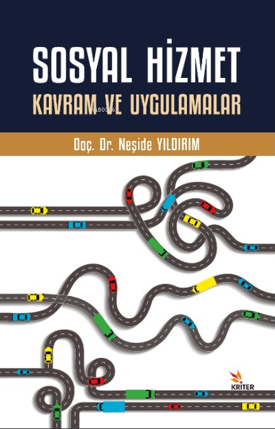 Sosyal Hizmet Kavram ve Uygulamalar - Neşide Yıldırım | Yeni ve İkinci