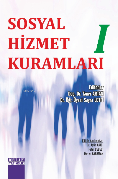 Sosyal Hizmet Kuramları I - Taner Artan | Yeni ve İkinci El Ucuz Kitab