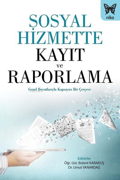 Sosyal Hizmette Kayıt ve Raporlama - Umut Yanardağ | Yeni ve İkinci El