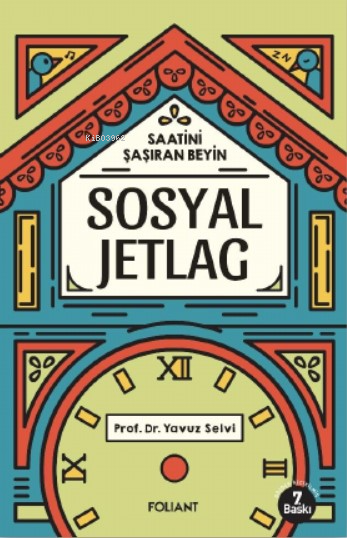 Sosyal Jetlag;Saatini Şaşıran Beyin - Yavuz Selvi | Yeni ve İkinci El 