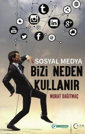 Sosyal Medya Bizi Neden kullanır - Murat Dağıtmaç | Yeni ve İkinci El 