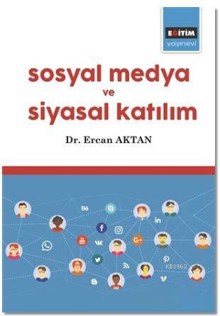 Sosyal Medya ve Siyasal Katılım - Ercan Aktan | Yeni ve İkinci El Ucuz