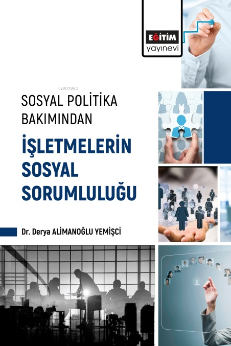 Sosyal Politika Bakımından İşletmelerin Sosyal Sorumluluğu - Derya Ali