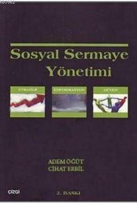 Sosyal Sermaye Yönetimi - Adem Öğüt | Yeni ve İkinci El Ucuz Kitabın A