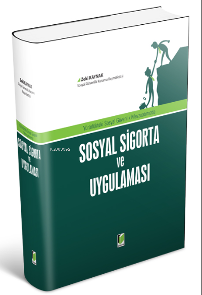 Sosyal Sigorta ve Uygulaması - Zeki Kaynak | Yeni ve İkinci El Ucuz Ki