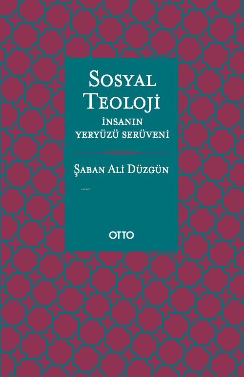 Sosyal Teoloji - Şaban Ali Düzgün | Yeni ve İkinci El Ucuz Kitabın Adr