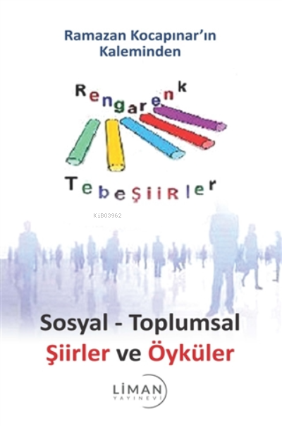 Sosyal - Toplumsal Şiirler ve Öyküler - Ramazan Kocapınar | Yeni ve İk