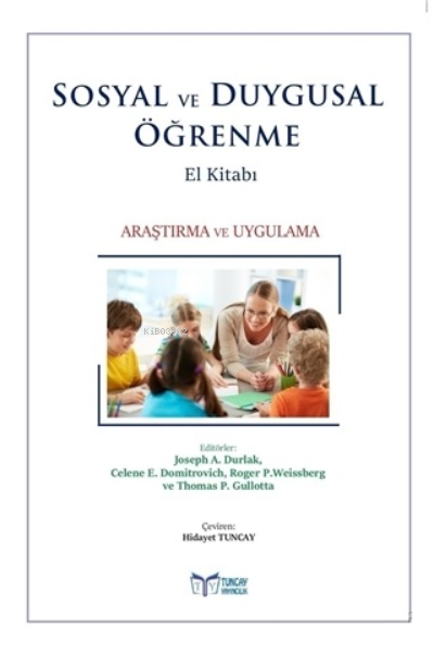 Sosyal ve Duygusal Öğrenme El Kitabı - Joseph A. Durlak | Yeni ve İkin