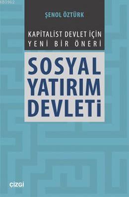 Sosyal Yatırım Devleti - Şenol Öztürk | Yeni ve İkinci El Ucuz Kitabın