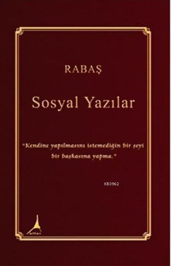 Sosyal Yazılar - Rabaş | Yeni ve İkinci El Ucuz Kitabın Adresi