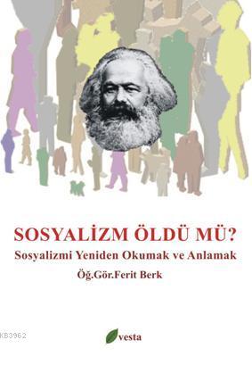 Sosyalizm Öldü mü? - Ferit Berk | Yeni ve İkinci El Ucuz Kitabın Adres