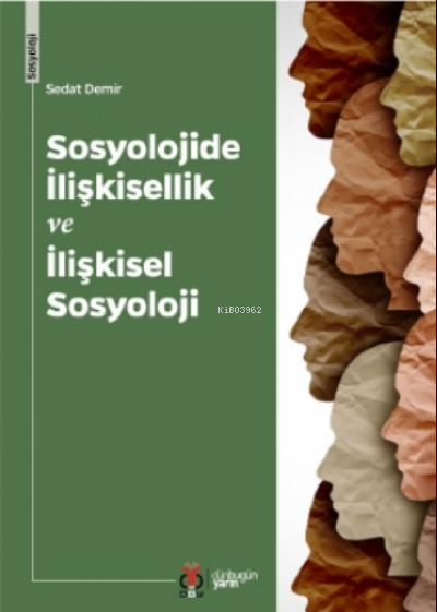 Sosyolojide İlişkisellik Ve İlişkisel Sosyoloji - Sedat Demir | Yeni