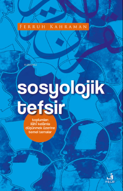 Sosyolojik Tefsir - Ferruh Kahraman | Yeni ve İkinci El Ucuz Kitabın A