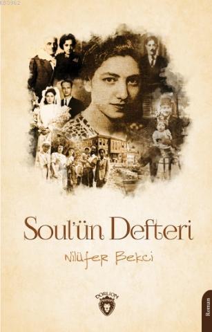 Soul'ün Defteri - Nilüfer Bekçi | Yeni ve İkinci El Ucuz Kitabın Adres