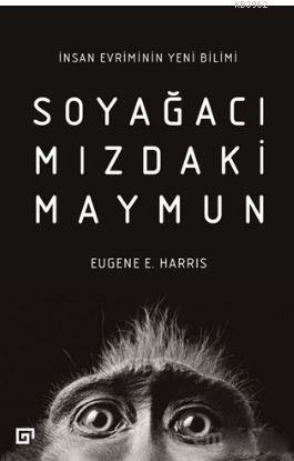 Soyağacımızdaki Maymun - Eugene E. Harris | Yeni ve İkinci El Ucuz Kit