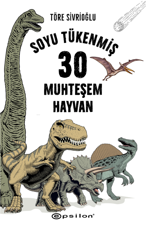 Soyu Tükenmiş 30 Muhteşem Hayvan - Töre Sivrioğlu | Yeni ve İkinci El 