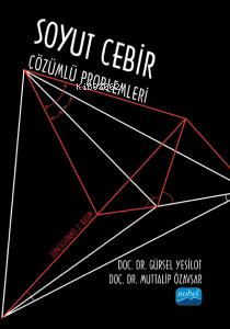 Soyut Cebir Çözümlü Problemleri - Gürsel Yeşilot | Yeni ve İkinci El U