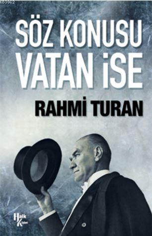 Söz Konusu Vatan İse - Rahmi Turan | Yeni ve İkinci El Ucuz Kitabın Ad