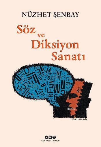 Söz ve Diksiyon Sanatı - Nüzhet Şenbay | Yeni ve İkinci El Ucuz Kitabı