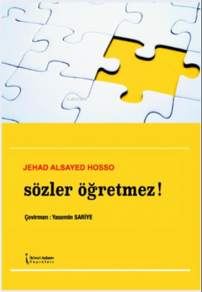 Sözler Öğretmez! - Jehad Alsayed Hosso | Yeni ve İkinci El Ucuz Kitabı