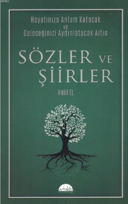 Sözler ve Şiirler - Halil El | Yeni ve İkinci El Ucuz Kitabın Adresi