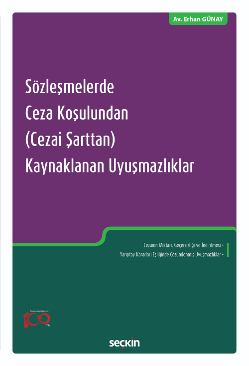 Sözleşmelerde Ceza Koşulundan (Cezai Şarttan) Kaynaklanan Uyuşmazlıkla