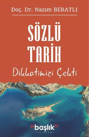 Sözlü Tarih Dikkatimizi Çekti - Nazım Beratlı | Yeni ve İkinci El Ucuz