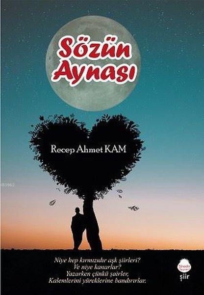 Sözün Aynası - Recep Ahmet Kam | Yeni ve İkinci El Ucuz Kitabın Adresi