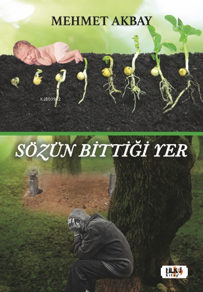 Sözün Bittiği Yer - Mehmet Akbay | Yeni ve İkinci El Ucuz Kitabın Adre