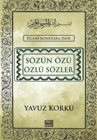 Sözün Özü Özlü Sözler (Ciltli) - Yavuz Korku | Yeni ve İkinci El Ucuz 