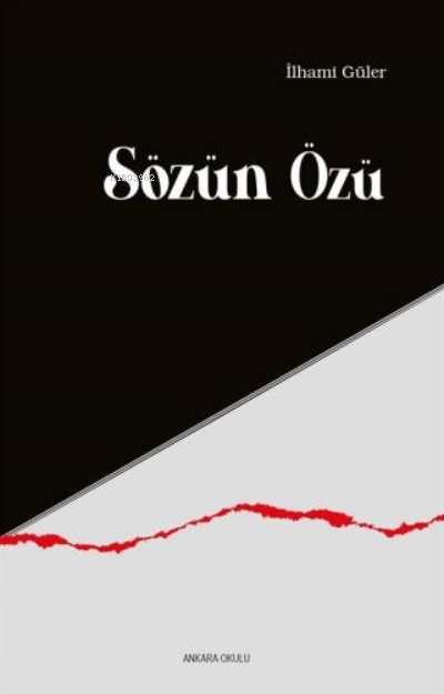 Sözün Özü - İlhami Güler | Yeni ve İkinci El Ucuz Kitabın Adresi