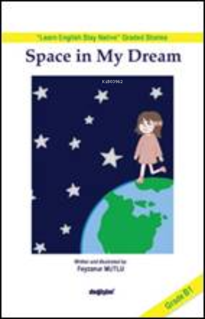 Space in My Dream - Feyza Nur Mutlu | Yeni ve İkinci El Ucuz Kitabın A