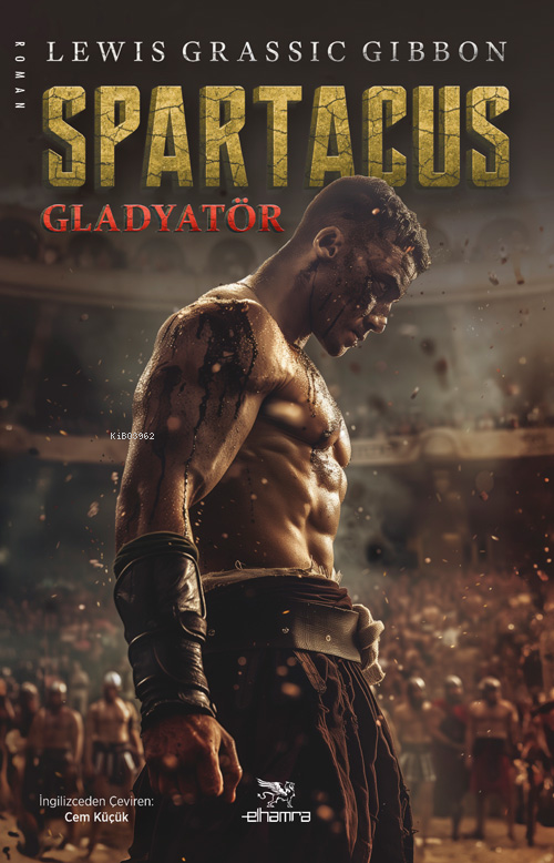 Spartacus;Gladyatör - Lewis Grassic Gibbon | Yeni ve İkinci El Ucuz Ki