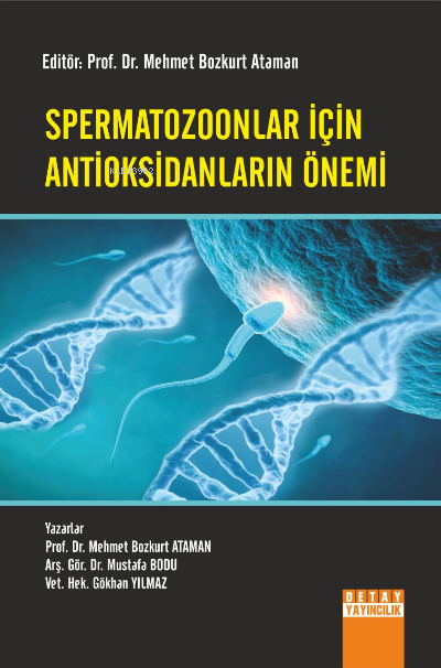 Spermatozoonlar İçin Antioksidanların Önemi - Mehmet Bozkurt Ataman | 