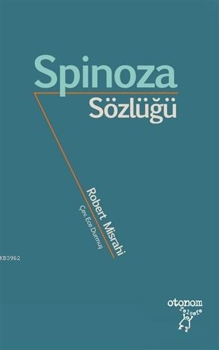 Spinoza Sözlüğü - Robert Misrahi | Yeni ve İkinci El Ucuz Kitabın Adre