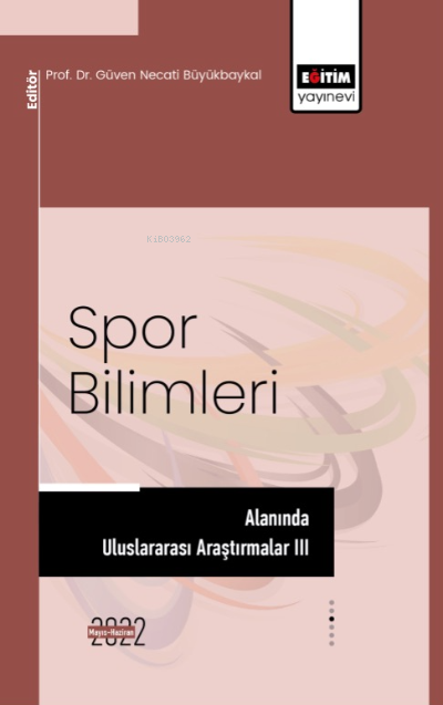 Spor Bilimleri Alanında Uluslararası Araştırmalar III - Kolektif | Yen