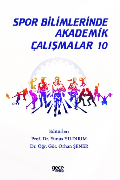 Spor Bilimlerinde Akademik Çalışmalar 10 - Orhan Şener | Yeni ve İkinc