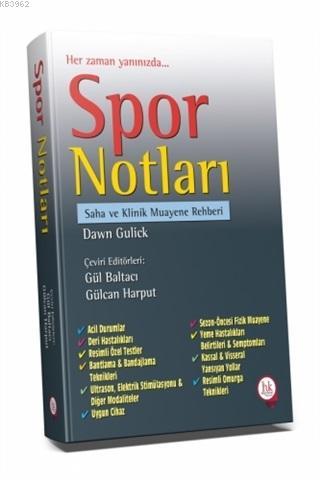 Spor Notları Saha ve Klinik Muayene Rehberi - Dawn Gulick | Yeni ve İk