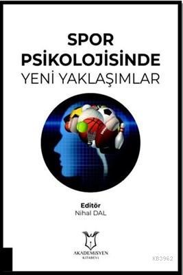 Spor Psikolojisinde Yeni Yaklaşımlar - Nihal Dal | Yeni ve İkinci El U