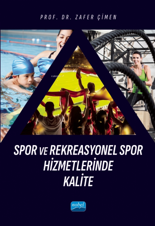 Spor ve Rekreasyonel Spor Hizmetlerinde Kalite - Zafer Çimen | Yeni ve