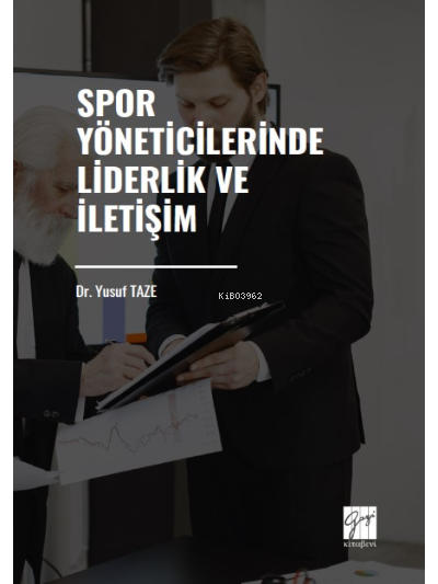 Spor Yöneticilerinde Liderlik ve İletişim - Yusuf Taze | Yeni ve İkinc