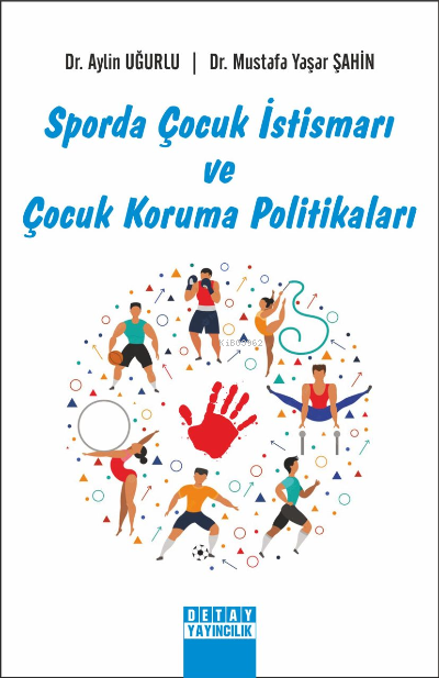 Sporda Çocuk İstismar Ve Çocuk Koruma Politikaları - Aylin Uğurlu | Ye