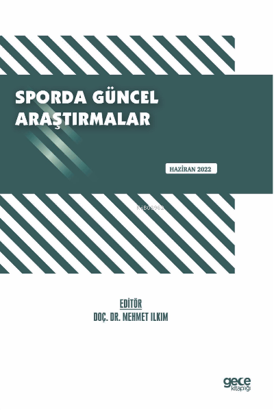 Sporda Güncel Araştırmalar / Haziran 2022 - Mehmet Ilkım | Yeni ve İki