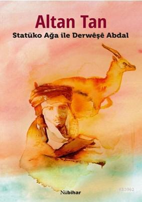 Statüko Ağa ile Derweşe Abdal - Altan Tan | Yeni ve İkinci El Ucuz Kit