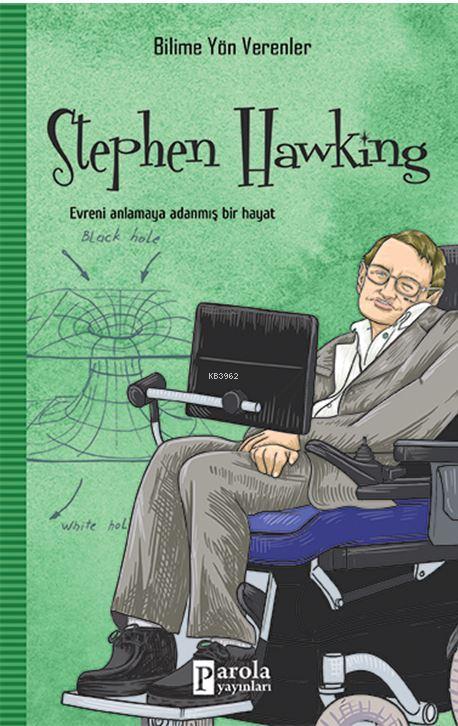 Stephen Hawking - Bilime Yön Verenler - M.Murat Sezer | Yeni ve İkinci