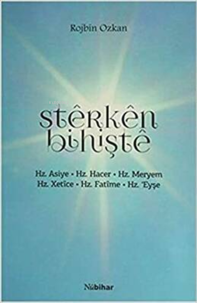 Sterken Bihişte - Rojbin Özkan- | Yeni ve İkinci El Ucuz Kitabın Adres