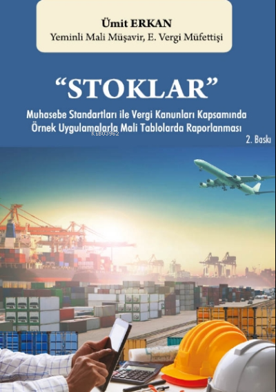 "Stoklar" Muhasebe Standartları ile Vergi Kanunları Kapsamında Örnek U