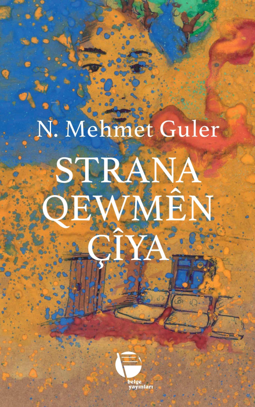 Strana Qewmên Çıya - N. Mehmet Güler | Yeni ve İkinci El Ucuz Kitabın 