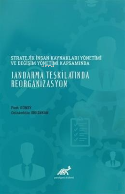 Stratejik İnsan Kaynakları Yönetimi ve Değişim Yönetimi Kapsamında Jan